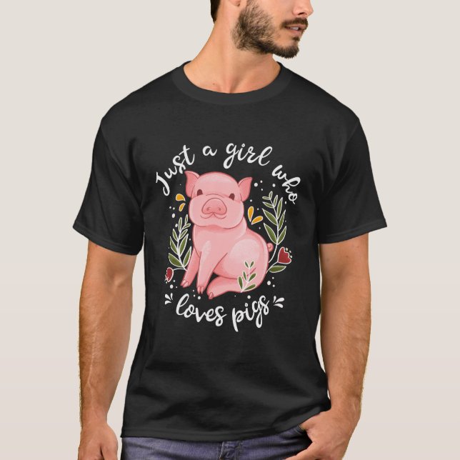 Pig Hoodie Just Girl Who Lieben Schweine Schweinef T-Shirt (Vorderseite)