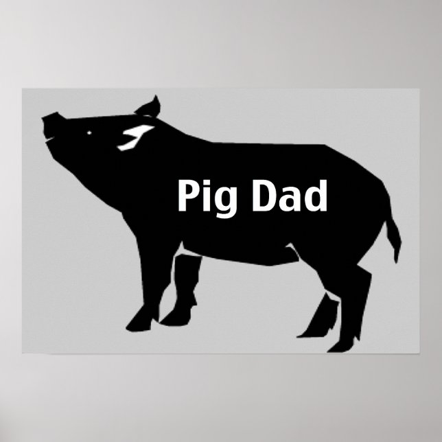 Pig-Vater Poster (Vorne)