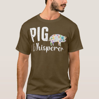 Pig whisperer Bauer t and Funny GRILLEN Piggy Love T-Shirt