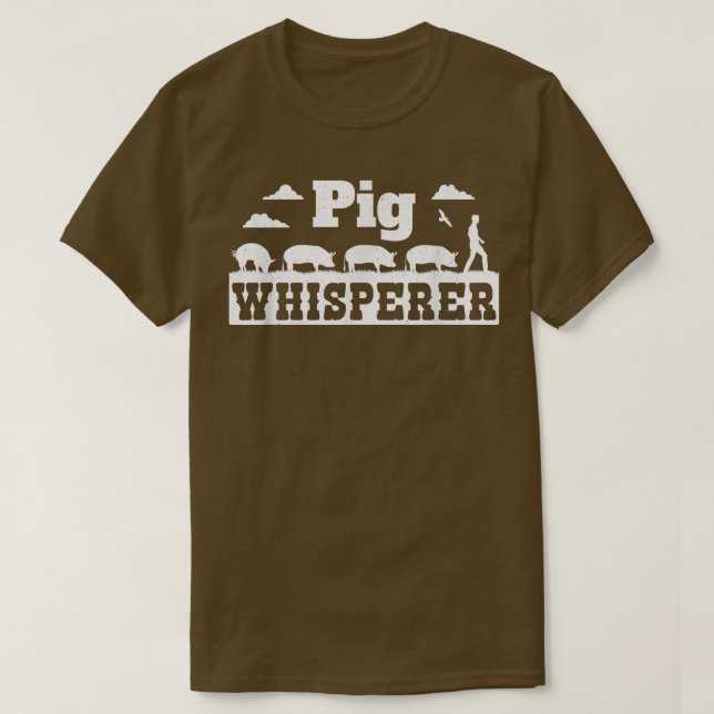 Pig Whisperer Farming and Pig Farmer  T-Shirt (Design vorne)