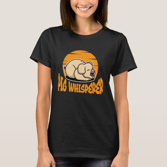 Pig Whisperer, Hog Lover, Cute Farmer, Funny Anima T-Shirt (Vorderseite)