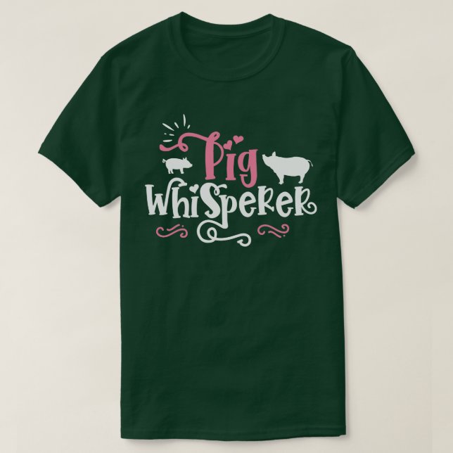 Pig Whisperer Niedlicher Bauer Geschenkartikel T-Shirt (Design vorne)