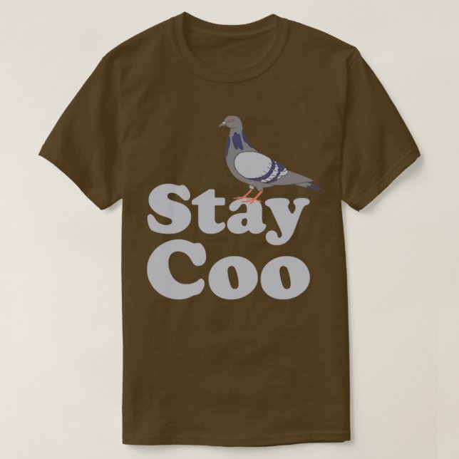 Pigeon Bleibe Coo Funny Birds Lover Birdwatcher Pi T-Shirt (Design vorne)