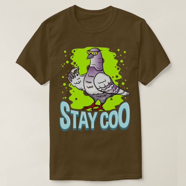 Pigeon Bleibe Coo T-Shirt (Design vorne)