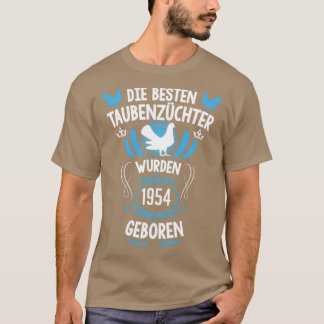 Pigeon Fancier 67. Geburtstag Geboren in 1954 Taub T-Shirt