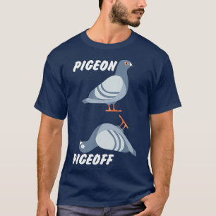 PigeOn PigeOff Züchter Taube Racing Geschenk T-Shirt