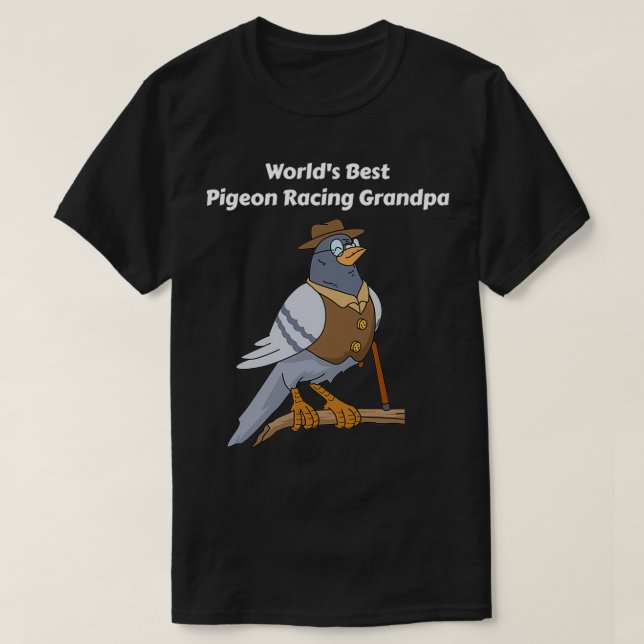 Pigeon Racing Gifts Men Grandpa Fatherx27s Day Pig T-Shirt (Design vorne)