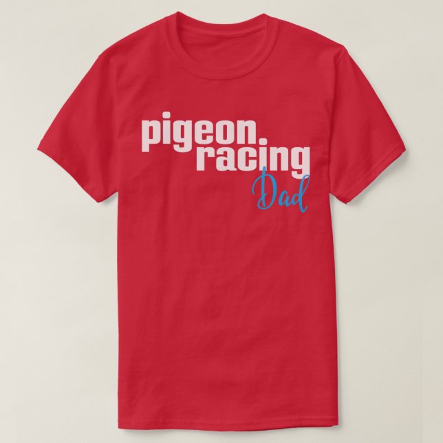 Pigeon Racing Vater 2 T-Shirt (Design vorne)