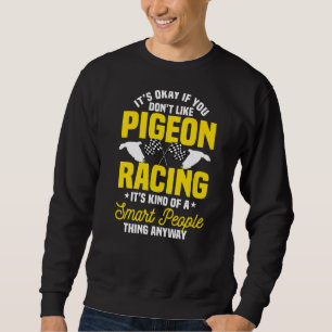 Pigeon Racing Züchter Birdwatcher Tierarzt Sweatshirt