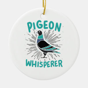 Pigeon Whisperer Keramik Ornament