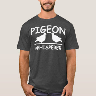 Pigeon Whisperer Liebe Tauben Funny Bird Grafik 1 T-Shirt