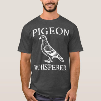 Pigeon Whisperer Vintag Funny Gift Tauben Bird L T-Shirt