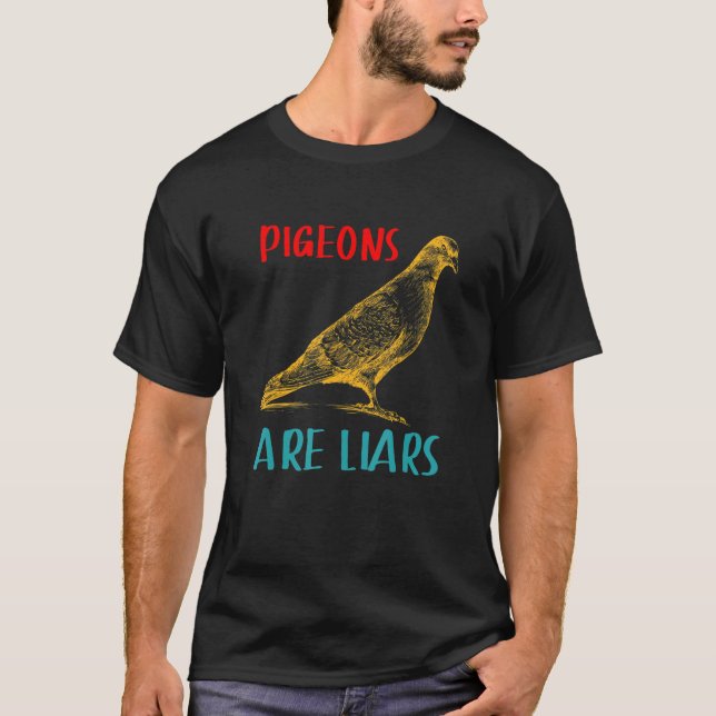 Pigeons Are Liars Funny Retro Pigeon T-Shirt (Vorderseite)