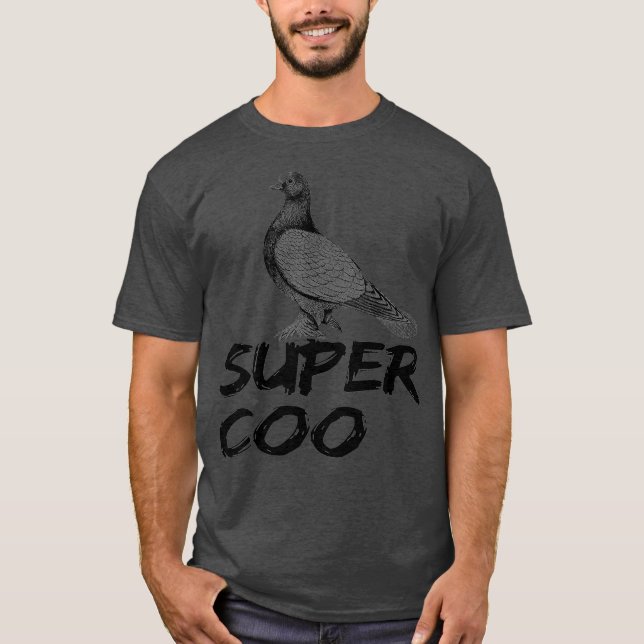 Pigeons Super Coo Pigeon Gift Pigeon Lover T-Shirt (Vorderseite)