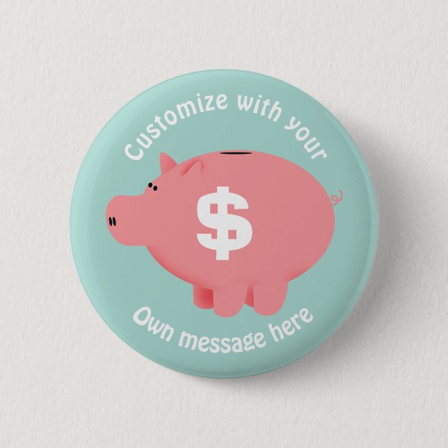 Piggy Bank Custom Text Button (Vorderseite)