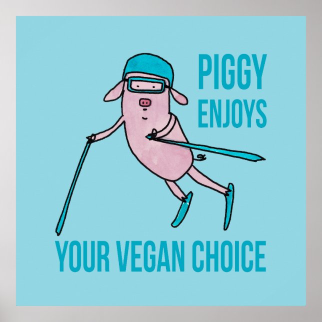 Piggy Enjoys Your Vegan Choice - Poster (Vorne)
