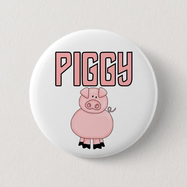 Piggy T - Shirts und Geschenke Button (Vorderseite)