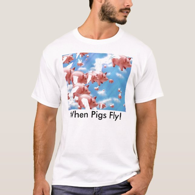 pigs_fly wenn Schweine fliegen! T-Shirt (Vorderseite)