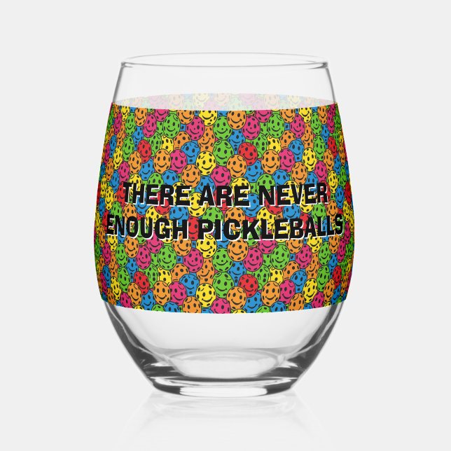 Pikleballs gibt es nie genug weinglas ohne stiel (Vorderseite)