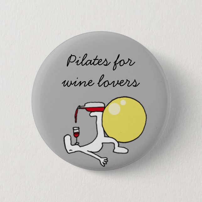 Pilates für Winelovers Grau-Abzeichen Button (Vorderseite)