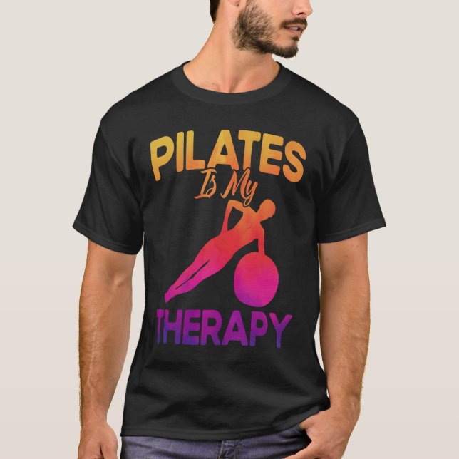 Pilates Instructor Teacher Pilates Is My Therapy T-Shirt (Vorderseite)