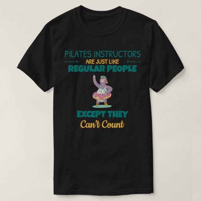 Pilates-Instruktoren können sich nicht auf lustige T-Shirt (Design vorne)