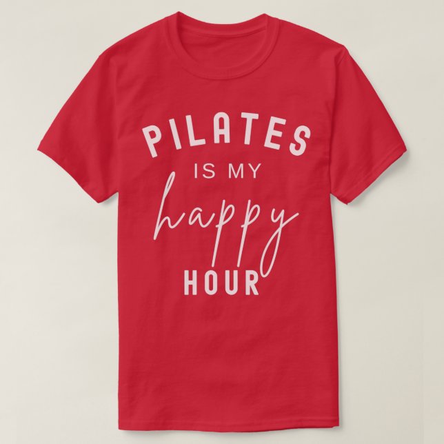 Pilates ist meine glückliche Stunde 7 T-Shirt (Design vorne)