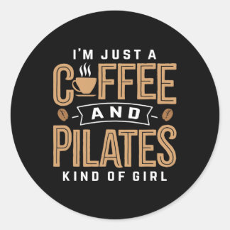 Pilates Kaffee Workout Übung Fitness Kaffee Pil Runder Aufkleber
