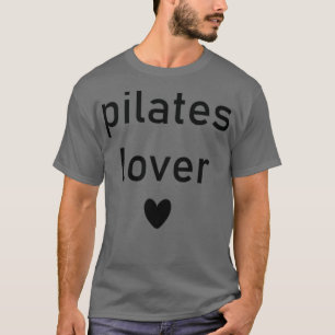 Pilates Liebhaber T-Shirt