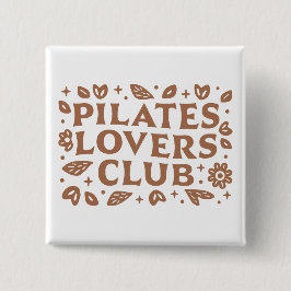 Pilates lovers club boho floral aesthetic button