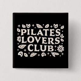 Pilates lovers funny wellness girl quotes black button