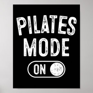 Pilates-Modus Ein Lustiges Geschenk für Instructor Poster