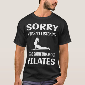 Pilates nicht hören T-Shirt