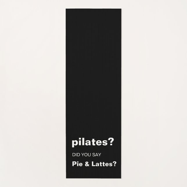 Pilates Pun Funny Pie and Lattes Quote Design Yogamatte (Vorderseite)