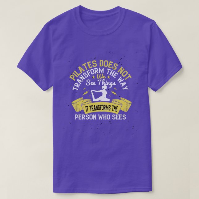 Pilates verwandelt die Person, die sieht T-Shirt (Design vorne)
