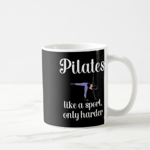 Pilates, wie ein Sport, nur härter Pilates-Lehrer Kaffeetasse