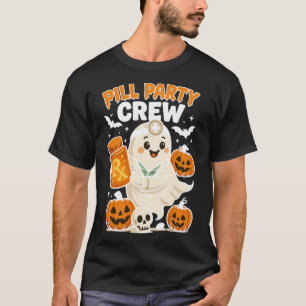 Pill Party Crew Pharmacy Tech Ghost Nurse Pumpkin T-Shirt