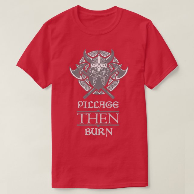 Pillage THEN Brennen Light T-Shirt (Design vorne)