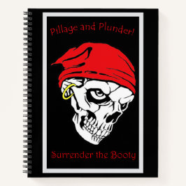 Pillage und Plunder Schwarzer Hintergrund Notizbuch