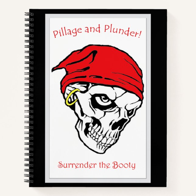 Pillage und Plunder weißer/schwarzer Hintergrund Notizbuch (Vorderseite)