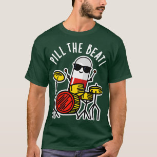 Pille Der Beat Süße Medizin Musik Pun T-Shirt