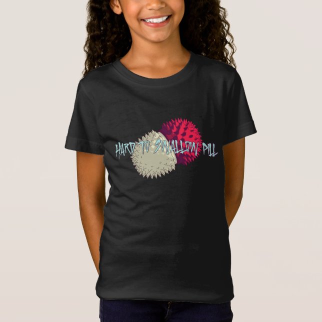 Pille schwer zu schlucken T-Shirt (Vorderseite)