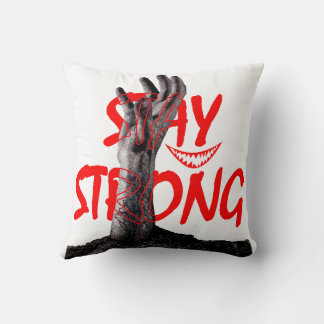 Pillow : Stay Strong Motivational Quote Design Kissen