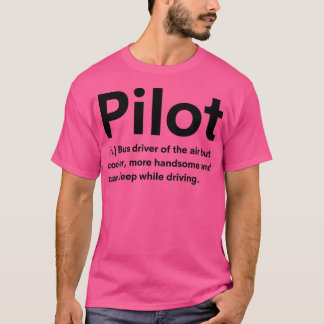 Pilot Definition 2 T-Shirt