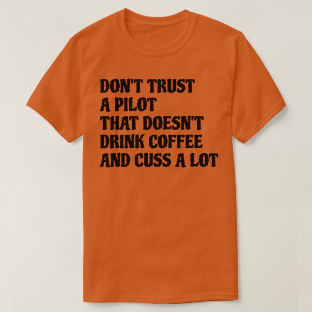 Pilot, der Kaffee kocht viel T-Shirt (Design vorne)