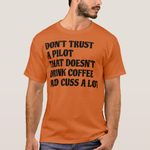 Pilot, der Kaffee kocht viel T-Shirt