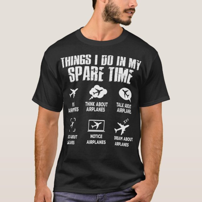 Pilot Dinge, die ich in meiner Freizeit fliegen Fl T-Shirt (Vorderseite)