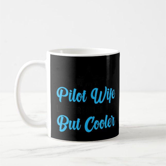 Pilot-Ehefrau einer Pilot-Ehefrau-Flugzeug-Pilot-E Kaffeetasse (Links)
