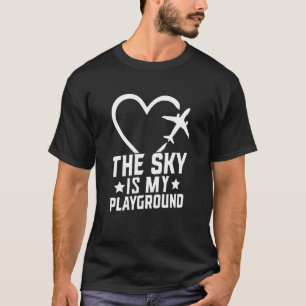 Pilot Flugzeug Luftfahrt Der Himmel ist mein Spiel T-Shirt