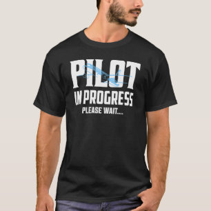 Pilot im Gange Bitte warten... Luftverkehrsgesells T-Shirt